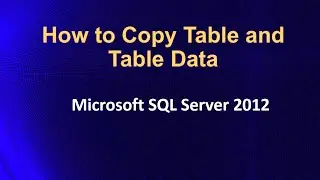 How to Copy Table and Table Data