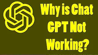 CHATGPT NOT WORKING FIX | Why is Chat GPT Not Working? Problem Solved