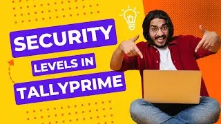 Security Levels in TallyPrime | 