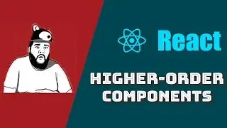 React Higher Order Components Tutorial