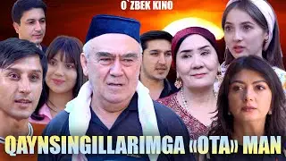 Qaynsingillarimga "ota" man (O`zbek kino) Қайнсингилларимга "ота" ман