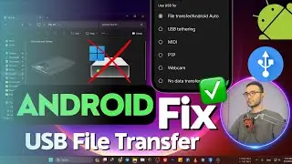 Android Phone File Transfer Not Showing On Windows!