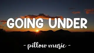 Going Under - Evanescence (Lyrics) 🎵