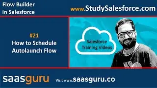 21 Schedule autolaunch flow in Salesforce lightning | Salesforce Training Videos | Learn Salesforce