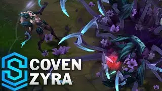 Coven Zyra Skin Spotlight - League of Legends