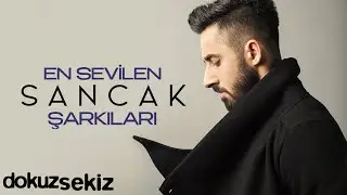 Sancak Şarkıları - En Sevilen Sancak Şarkıları