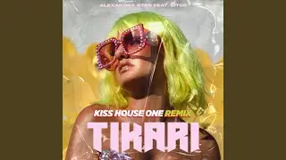 Tikari (Kiss House One Remix)
