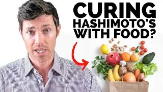 Reversing Hashimoto's with Food (Can it actualy be cured?)