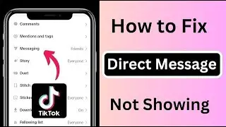 How to Fix TikTok Direct Message Option Not Showing