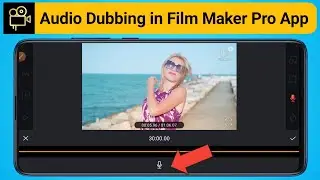 How to do Audio Dubbing in Film Maker Pro App || Voice Over kaise kare Film maker Pro app se