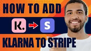 How to Add Klarna to Stripe (2024)