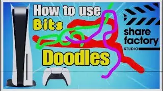 How to use Doodles on Sharefactory Studio PS5 Bits
