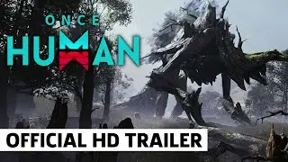 Once Human Official Trailer