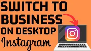 How to Switch to Business Account on Instagram - Desktop, PC, Laptop, Mac, Chromebook