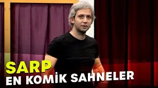 Sarp En Komik Sahneler - Bölüm 1