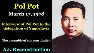 Pol Pot - In English AI reconstruction 1978 Interview