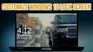 How to Customize & Personalize Windows 10 Lock Screen | Windows Tutorial