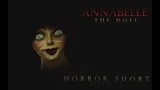 Annabelle: The Doll (The Sims 4 Horror Movie) | HD 2024 