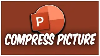 How To Compress Picture In PowerPoint Compress Image Tutorial