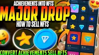 MAJOR Achievements Convert Into NFT Guide 😍| How to Sell MAJOR Achievements NFTS 🔥| MAJOR NFT Mint ✅