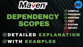 Maven Dependency Scopes | Maven Scopes Explained