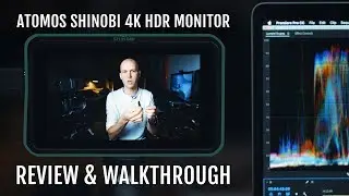 Atomos Shinobi 4K HDR Monitor Hands-on Review + Walkthrough