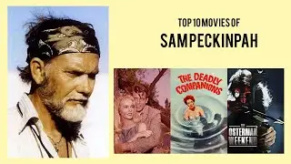 Sam Peckinpah |  Top Movies by Sam Peckinpah| Movies Directed by  Sam Peckinpah