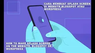 Cara Membuat Splash Screen di Blog atau Web Gratis
