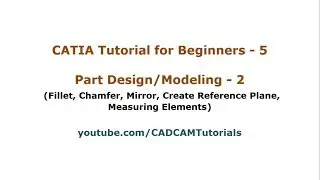 CATIA Tutorial for Beginners - 5 | CATIA V5 Part Design Tools Tutorial