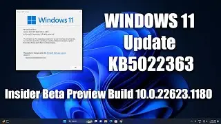 Install KB5022363 Windows 11 22H2 Insider Beta Preview Build 10.0.22623.1180