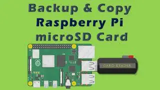 Raspberry Pi 4B | Raspberry Pi OS 64-Bit | Backup & Copy of microSD Card