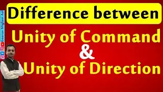 Difference between Unity of Direction and Unity of Command | Principles of Management