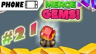 Merge Gems! 💎 Long Playthrough [Part 21] (no commentary/Phone Game)