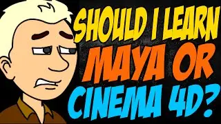 Should I Learn Maya or Cinema 4D?