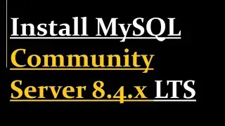 How to install MySQL Community Server 8.4 LTS