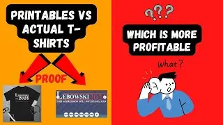 Printables vs T shirts on Etsy (With Proof) | Print  on Demand Comparison