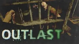 Willy Plays Outlast (And Cries Whilst Doing So) - Part 6