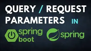 Request Parameters | Query Parameters | URL Parameters in Spring Boot | Dilip Singh