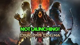 How To Fix Dragons Dogma 2 Not Launching/Not Loading/Crash to Desktop on PC