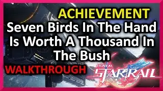 Seven Birds In The Hand Is Worth A Thousand In The Bush FULL WALKTHROUGH Hidden Achievement
