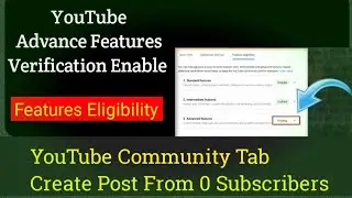 How To Enable Youtube Advance Features | YouTube Advance Features Enable Kaise Kare | Verification