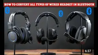 [HOW TO CONVERT] [ALL TYPES OF WIRED HEADSET] INTO [BLUETOOTH] [Ak Unboxing]