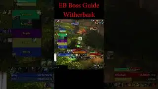 Witherbark Guide: Everbloom First Boss