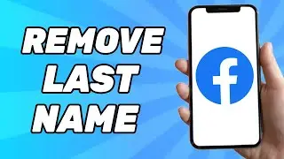 How to Remove Last Name on Facebook 2024