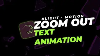 Zoom Out Text Animation Status | Alight Motion Editing Tutorial |