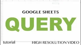 Google Sheets - Query IN List Like SQL or Many ORs Using a Range Tutorial - Part 7