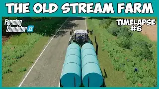 Отвёз сенаж на продажу. Я богат? // The Old Stream Farm - Timelapse #6 // Farming Simulator 22