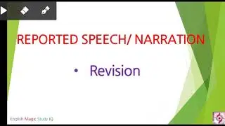 REPORTED SPEECH /NARRATION - REVISION