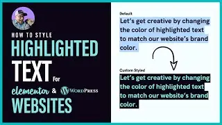 How to Change Colors Of Highlighted Text On Elementor & WordPress Websites