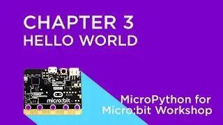 MicroPython for Micro:bit - Hello World